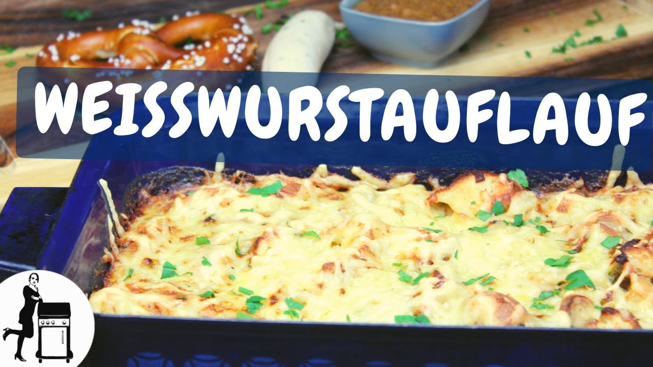 Bayerischer Weißwurstauflauf mit Brezen & Essiggurken