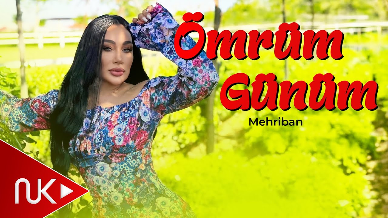 Mehriban - Omrum Gunum 2025 (Yeni Klip)