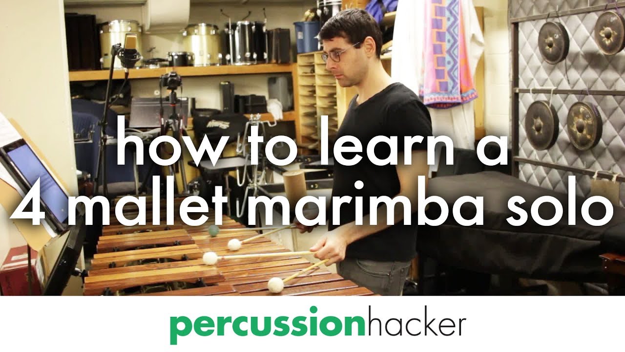 how to learn a 4 mallet marimba solo