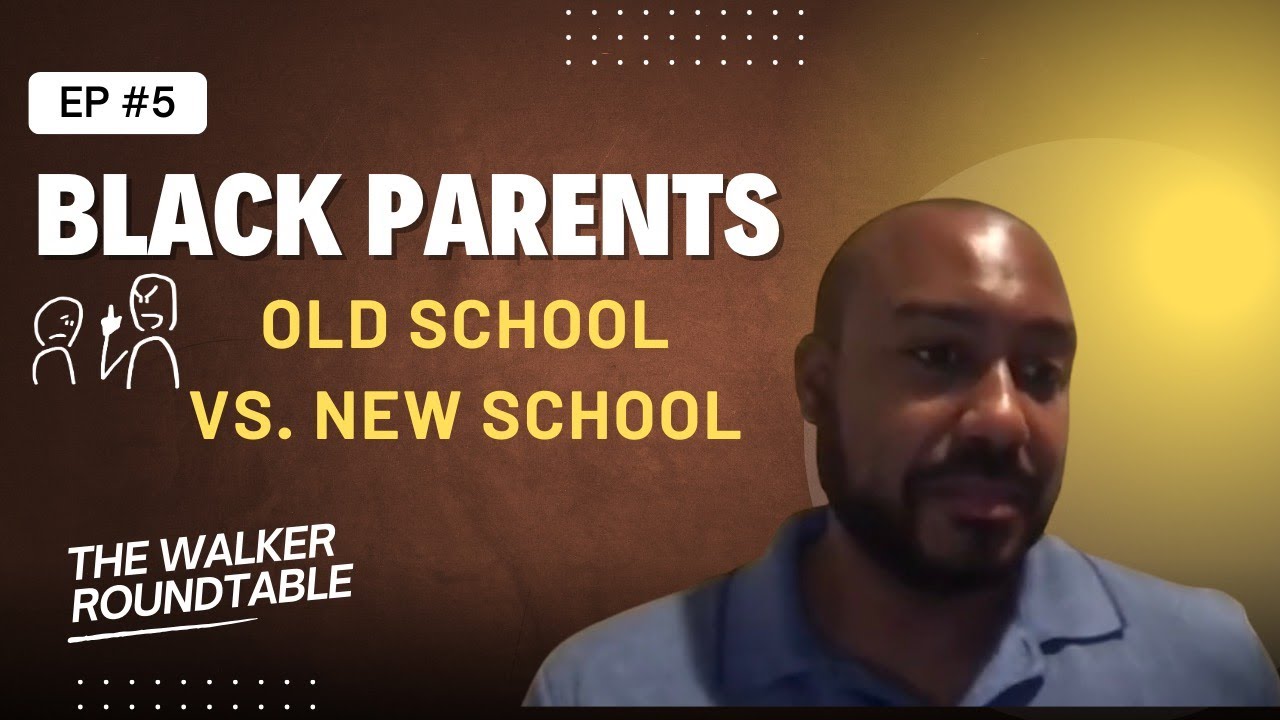 #5 Old School vs. New School Discipline: Black Fathers on Parenting Today