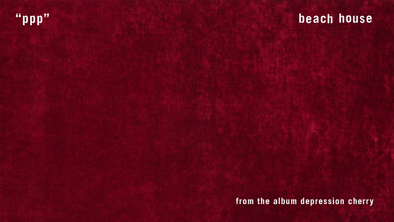 PPP - Beach House (OFFICIAL AUDIO)