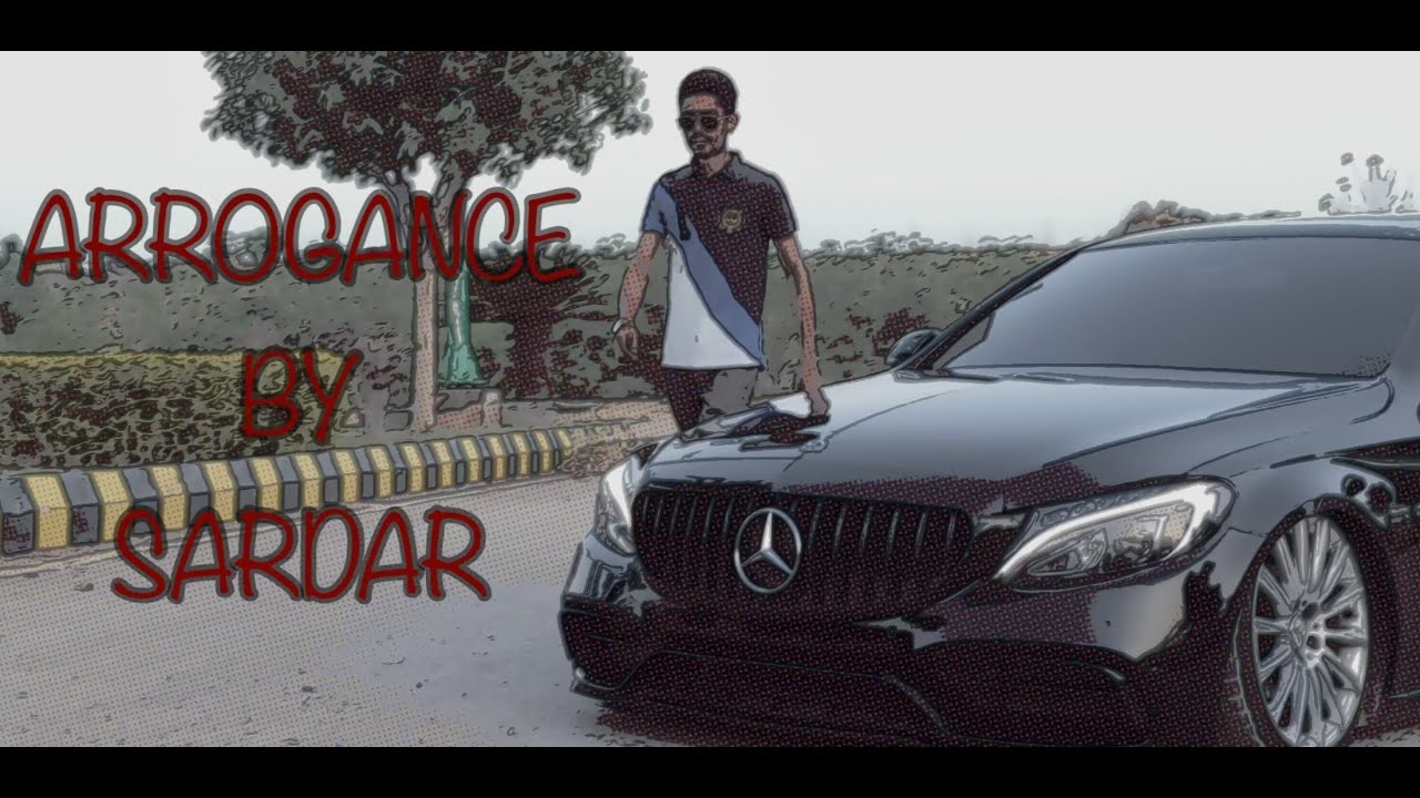Arrogance | Official Music Video | SarDaar Latest Punjabi Song 2025