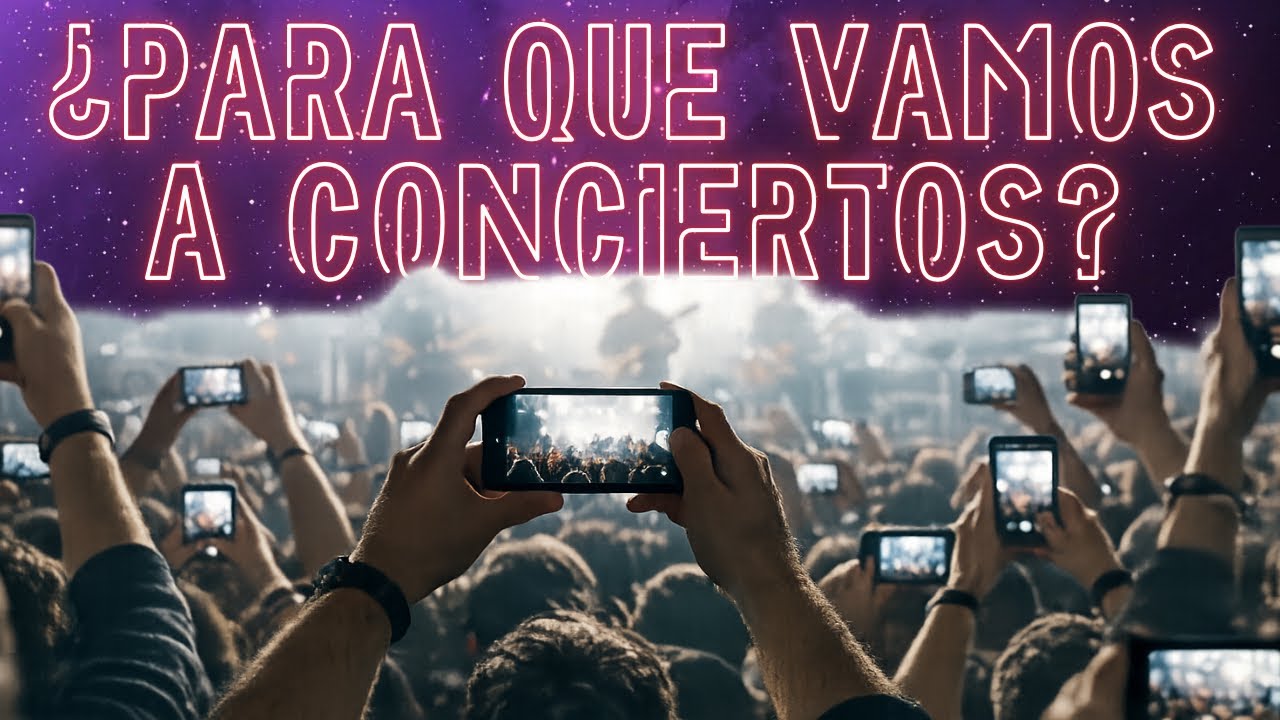LA GENTE VA A CONCIERTOS SOLO PARA SUBIR CONTENIDO A REDES