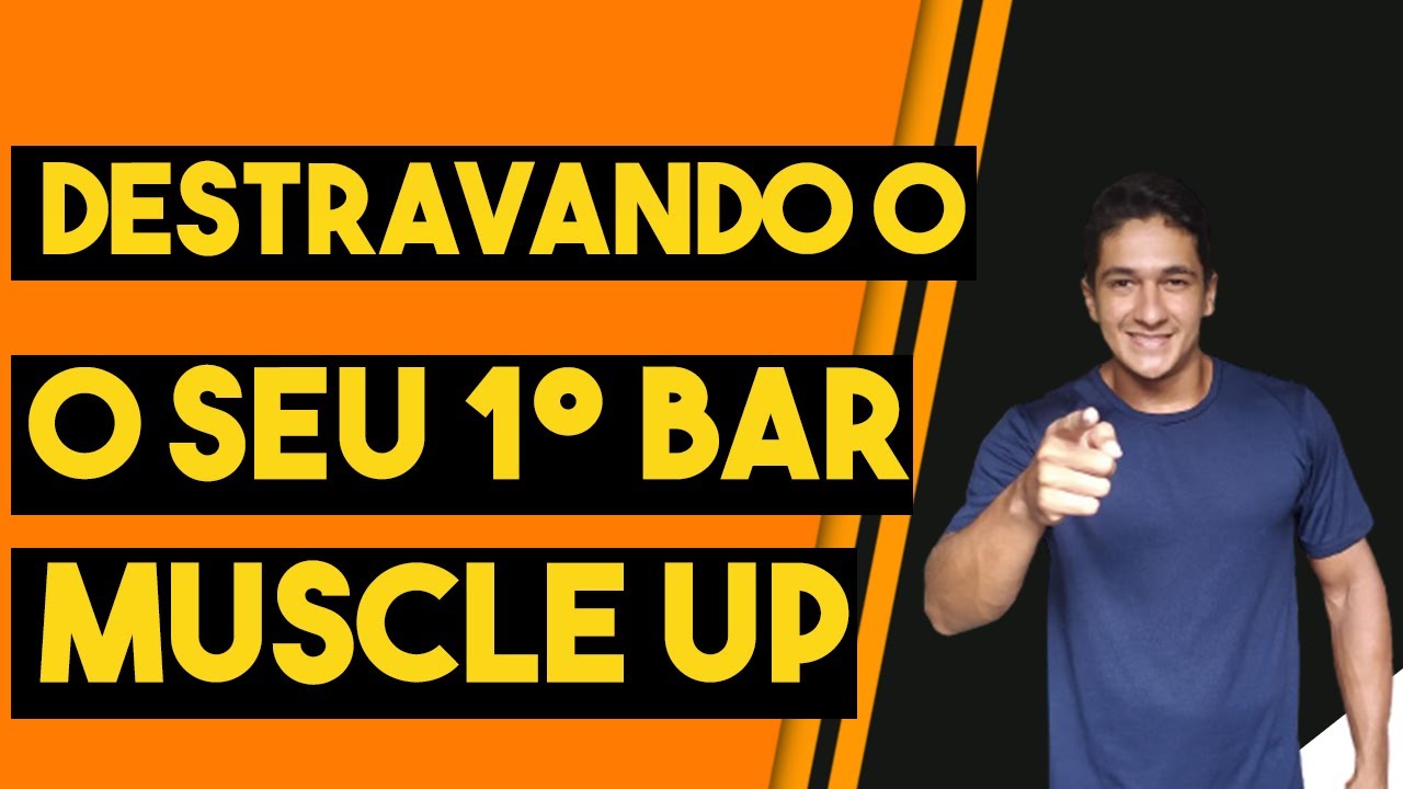 TUTORIAL COMO FAZER O BAR MUSCLE UP PASSO A PASSO