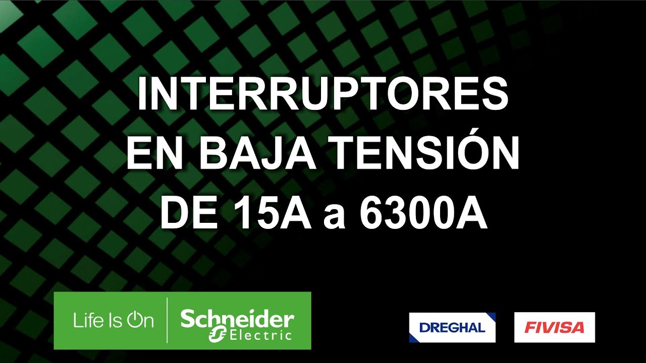 Interruptores en baja tensión de 15A a 6300A