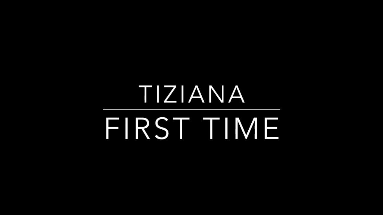 Tiziana | First Time | MESC 2018