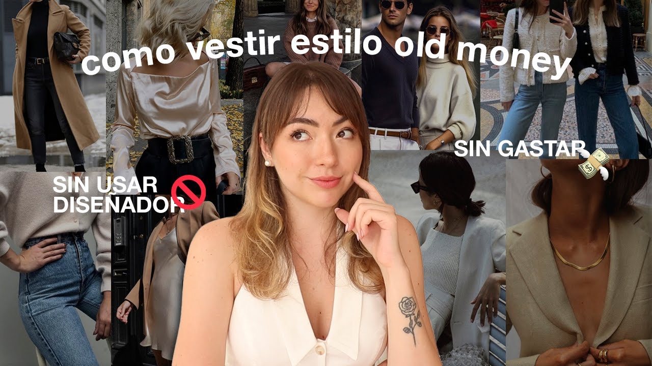 COMO VESTIR M&Aacute;S ELEGANTE ✨ ESTILO OLD MONEY