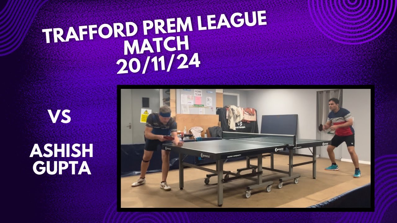 Neil Myatt vs Ashish Gupta | Trafford Prem League Match | 20/11/24 |