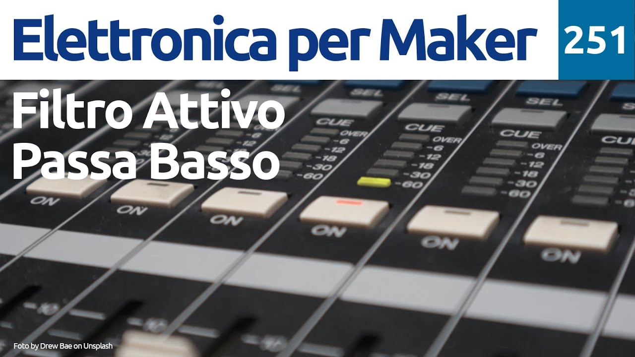 Filtro Passa Basso Attivo con Amplificatore Operazionale - Video 251