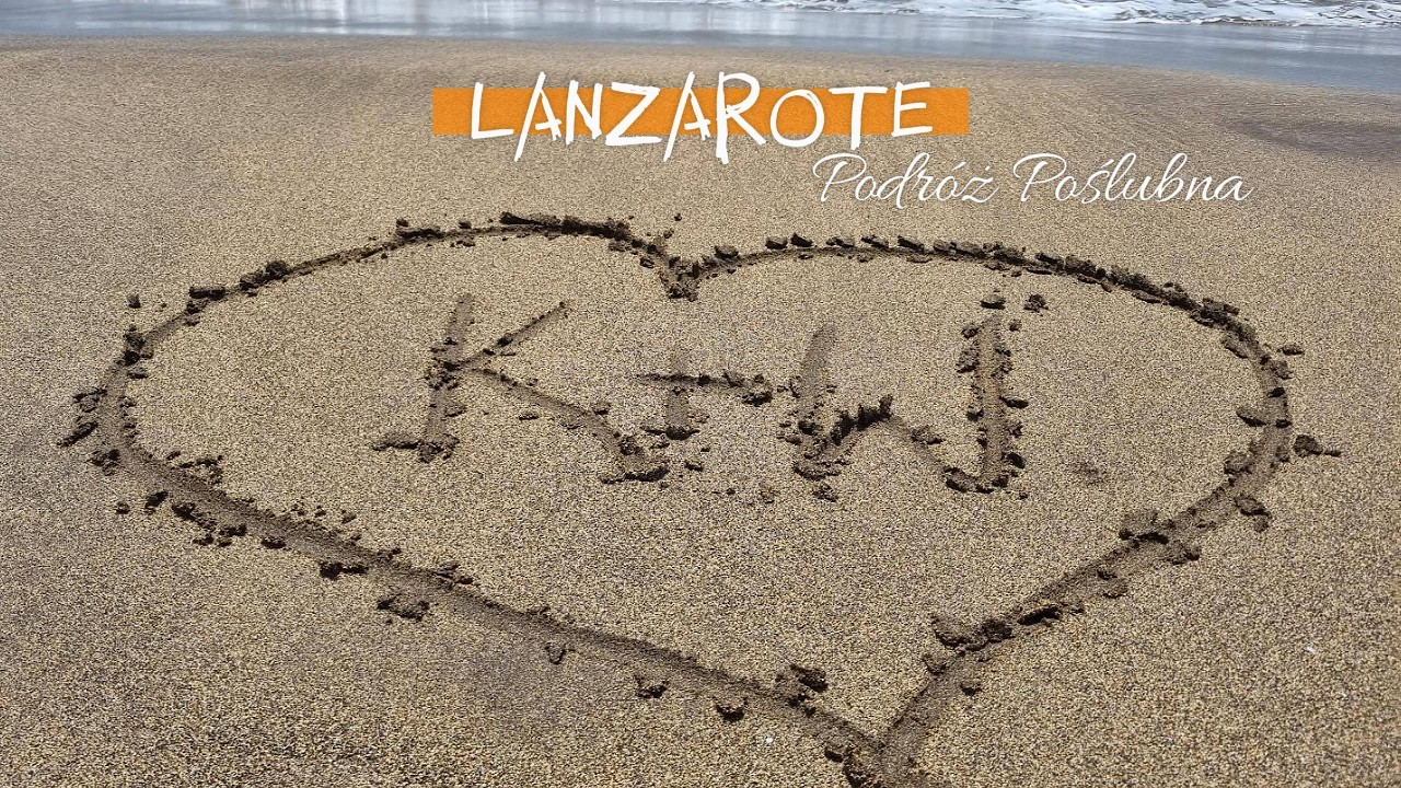 Lanzarote -  Podróż Poślubna