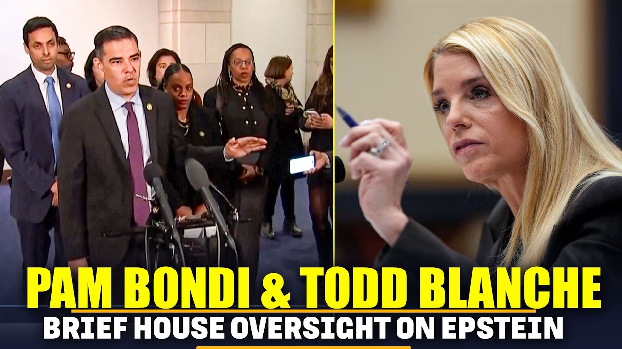 Live: U.S Attorney General Pam Bondi & Deputy Todd Blanche Brief House oversight on Epstein