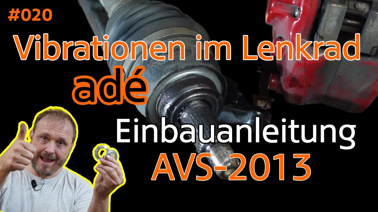 Vibrations when accelerating! Installation Instructions AVS MINI Cooper S