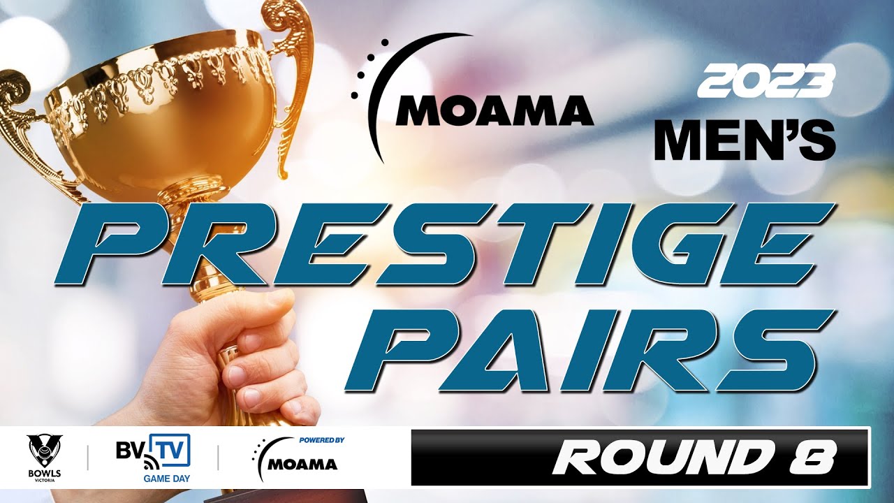 2023 Men’s Prestige Pairs  Round 8 |  SHERRIFF / MARSHALL Vs HARKER / McARTHUR