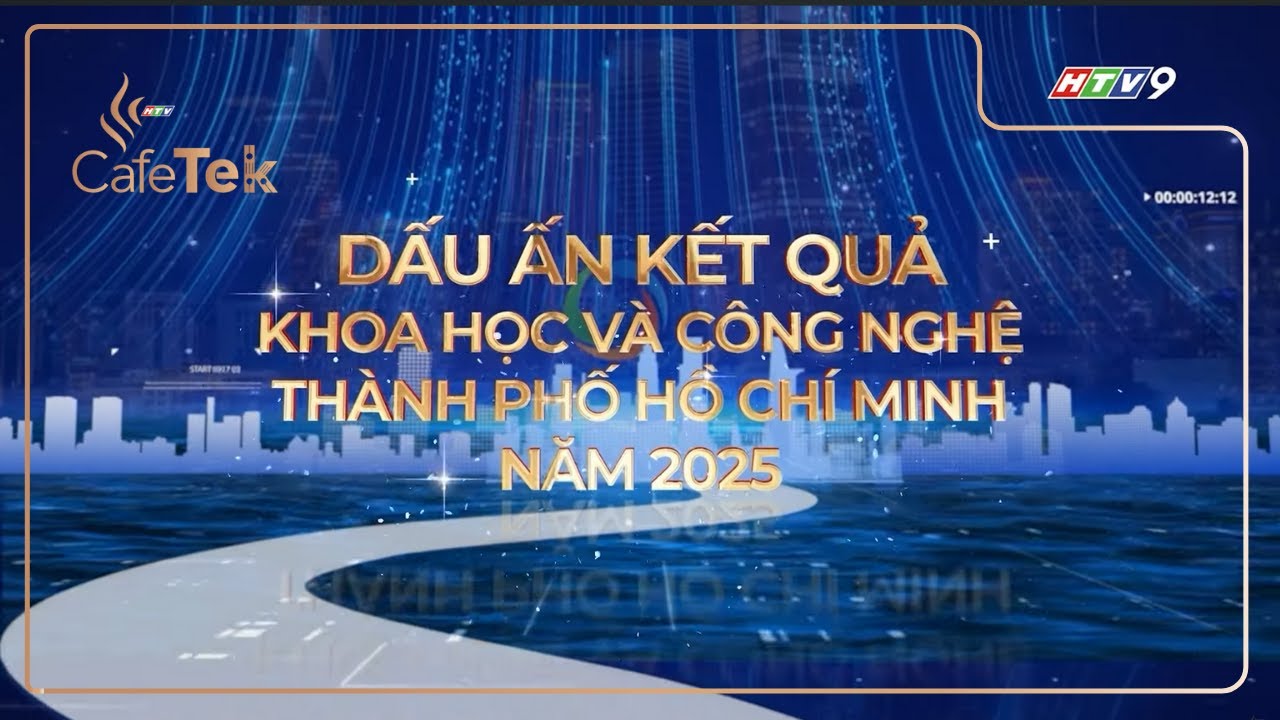 DẤU ẤN KHOA HỌC CÔNG NGHỆ TP. HỒ CHÍ MINH NĂM 2025: ĐỘNG LỰC BƯỚC VAO KỶ NGUYÊN MỚI