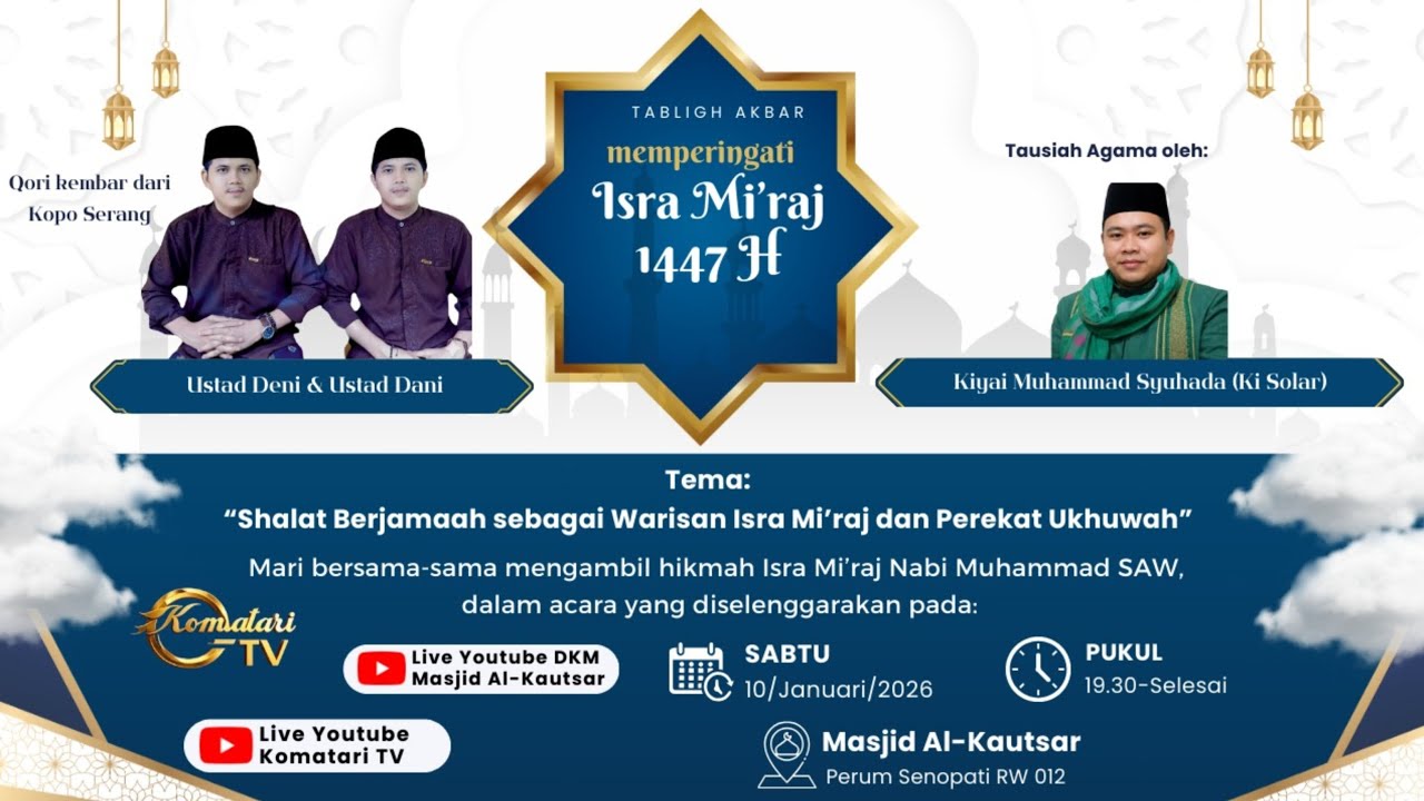LIVE | TABLIGH AKBAR ISRA wal MI'RAJ Nabi MUHAMMAD SAW 1447 H | Masjid Al-Kautsar Perum Senopati