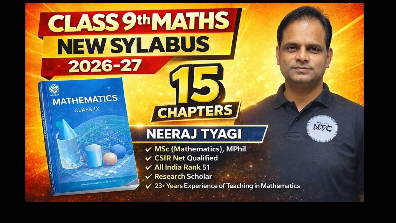 Class 9 Maths New Syllabus 2026-27 | Complete Chapter List Explained | Neeraj Tyagi Classes 