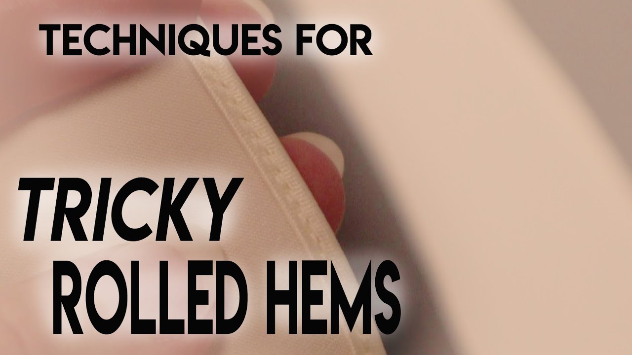 How to Sew A Tricky Rolled Hem | Fine Roll Hem for Sheers