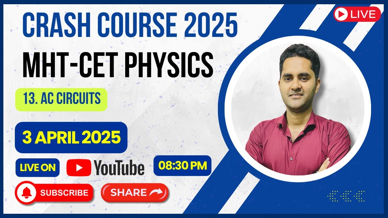 MHT CET CRASH COURSE PHYSICS 2025 | 13. AC CIRCUITS | HSC BOARD