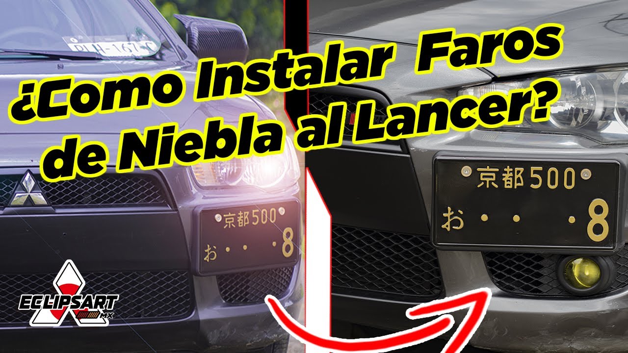 ¿Cómo Instalar  Faros de Niebla al Lancer?