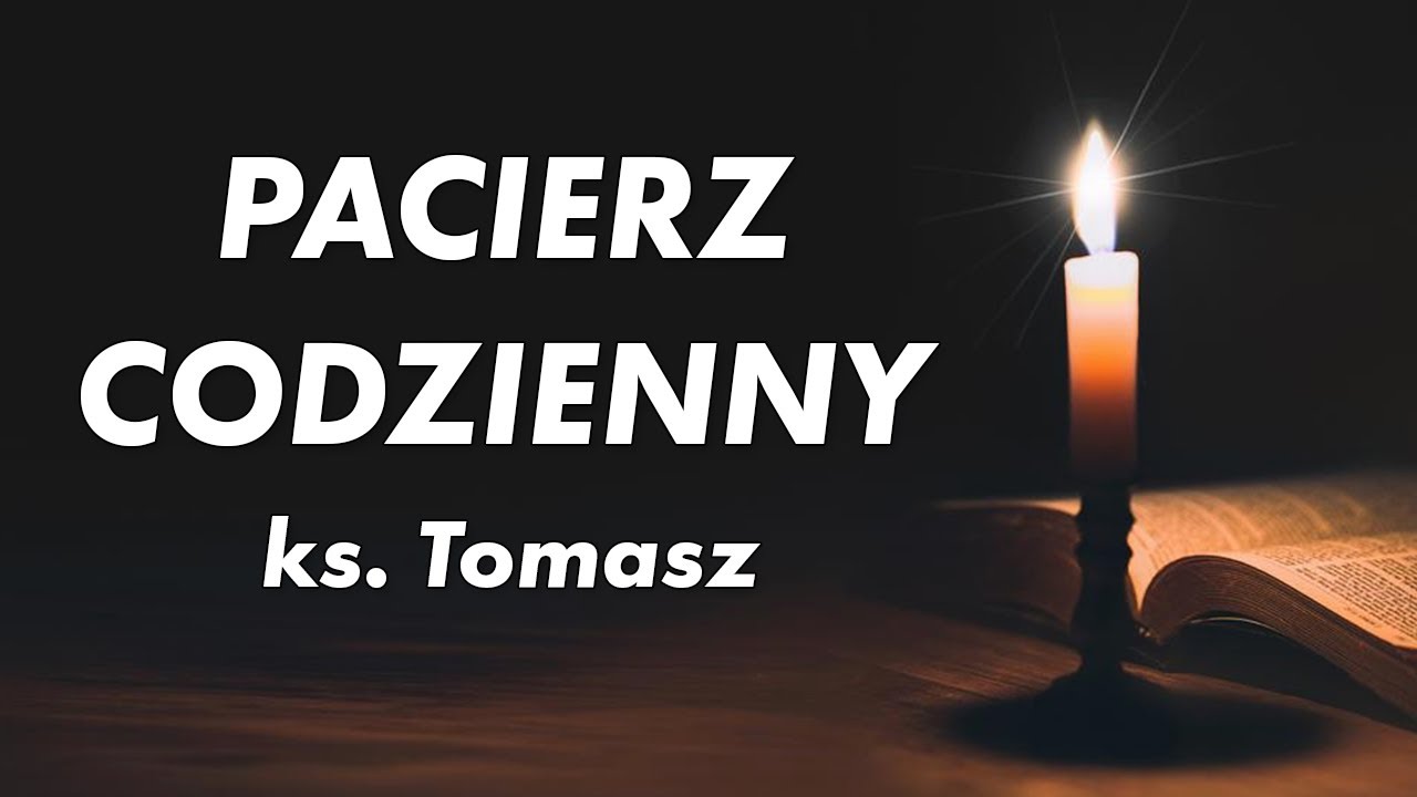 Pacierz: Modlitwa Codzienna w 3 minuty (ks. Tomasz)
