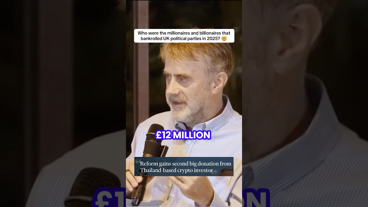 Who were the millionaires and billionaires that bankrolled UK political parties in 2025? #uknews