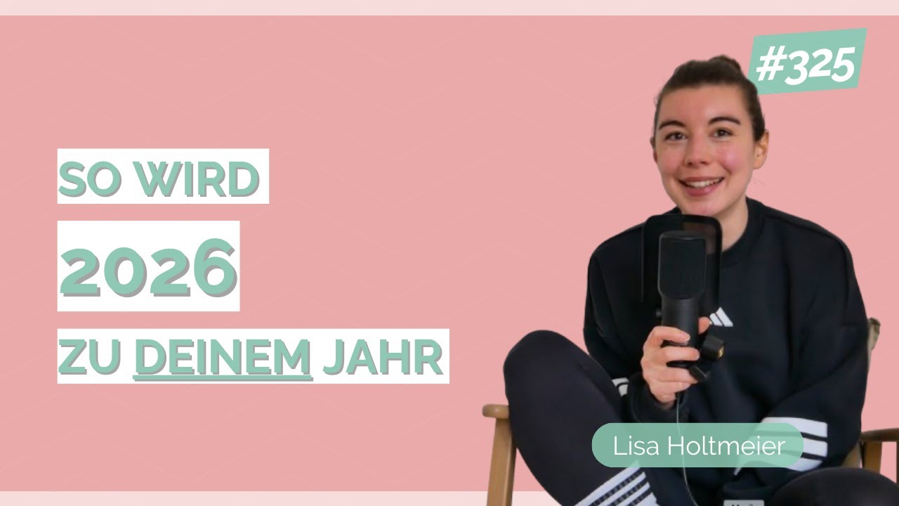 #325 10 Impulse für ein richtig gutes Jahr 2026