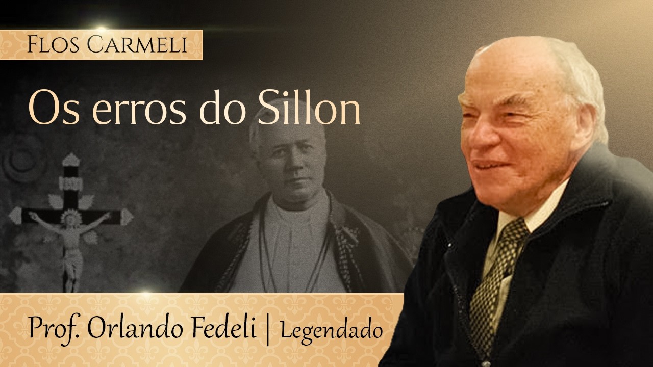 Os erros do Sillon - prof. Orlando Fedeli (Legendado)