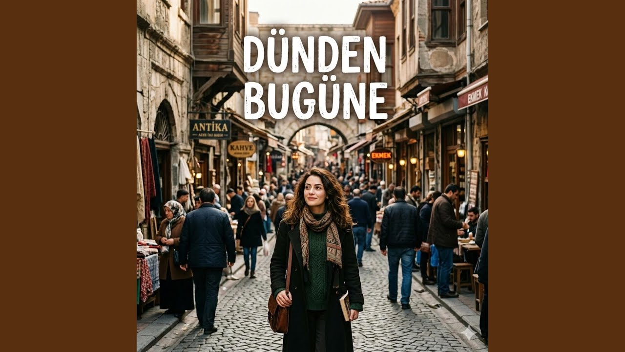 DÜNDEN BUGÜNE