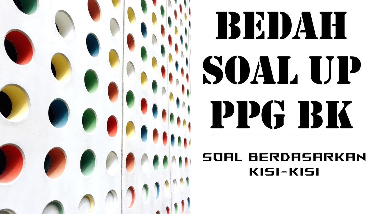 FR SOAL UP PPG BK LENGKAP