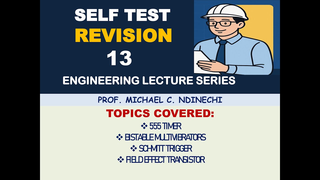 Self Test Revision for Engineering Lecture Series Part 13