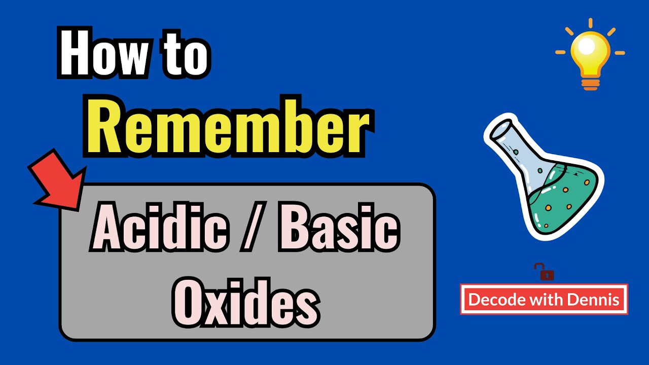 How To Remember Acidic and Basic Oxides in Chemistry