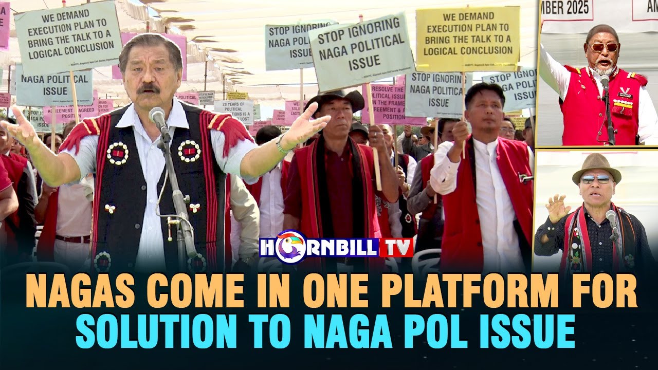 NAGAS COME IN ONE PLATFORM FOR SOLUTION TO NAGA POL ISSUE