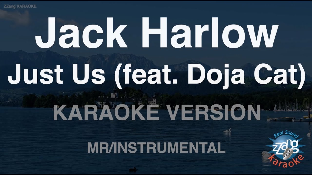 Jack Harlow-Just Us (feat. Doja Cat) (MR/Instrumental)  (Karaoke Version)