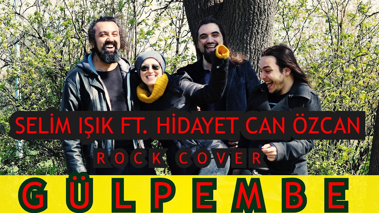 Selim Işık ft. Hidayet Can Özcan - Gülpembe