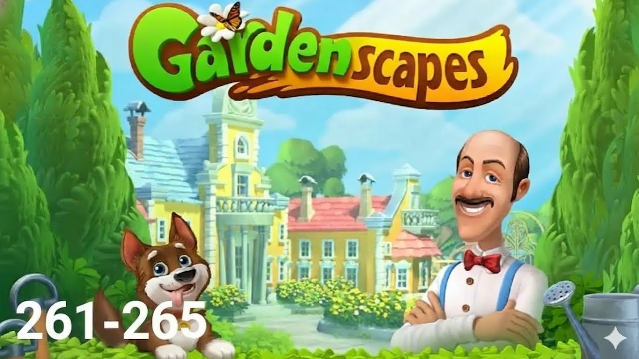Gardenscapes | Level 261 - 265 | Game Walkthrough