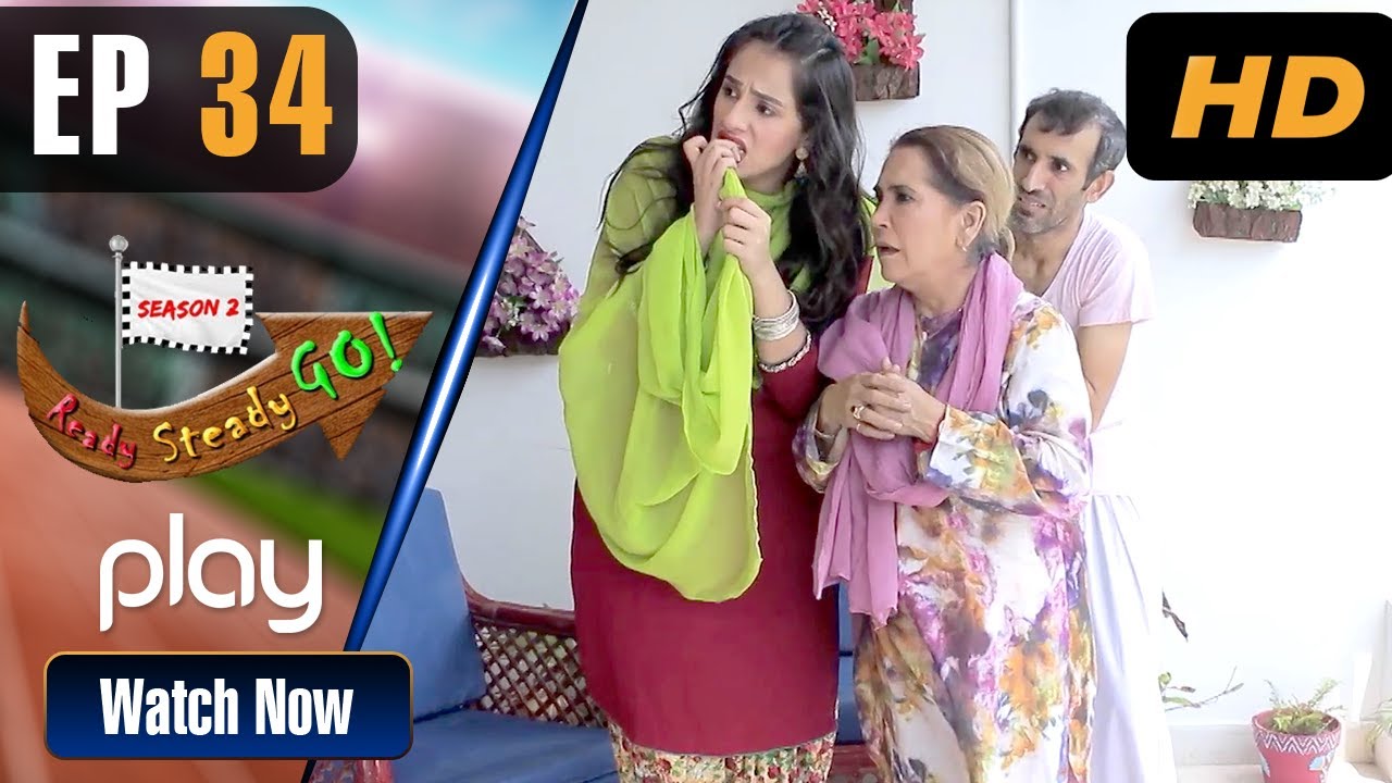 Ready Steady Go Season 2 - Episode 34 | Play Tv Dramas | Parveen Akbar | JB1O | Pakistani Drama