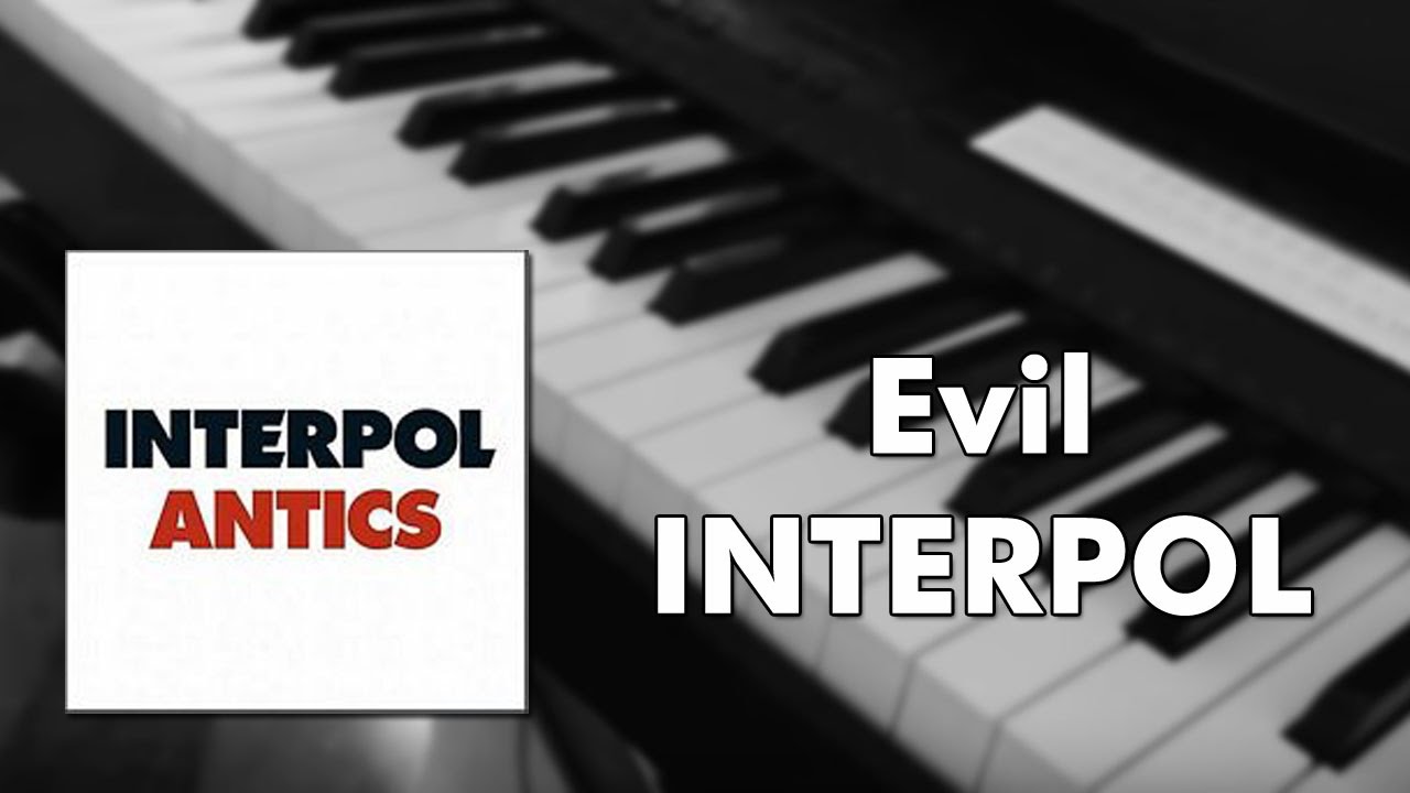 Interpol - Evil (piano cover)