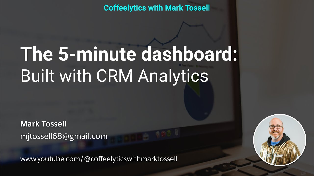 The five minute dashboard - how easy is it to build dashboards with Salesforce CRM Analytics?