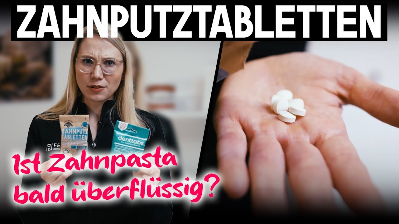 Zahnputztabletten - neuer Trend ver&auml;ndert alles! Wie gut sind die kleinen Tabletten wirklich?