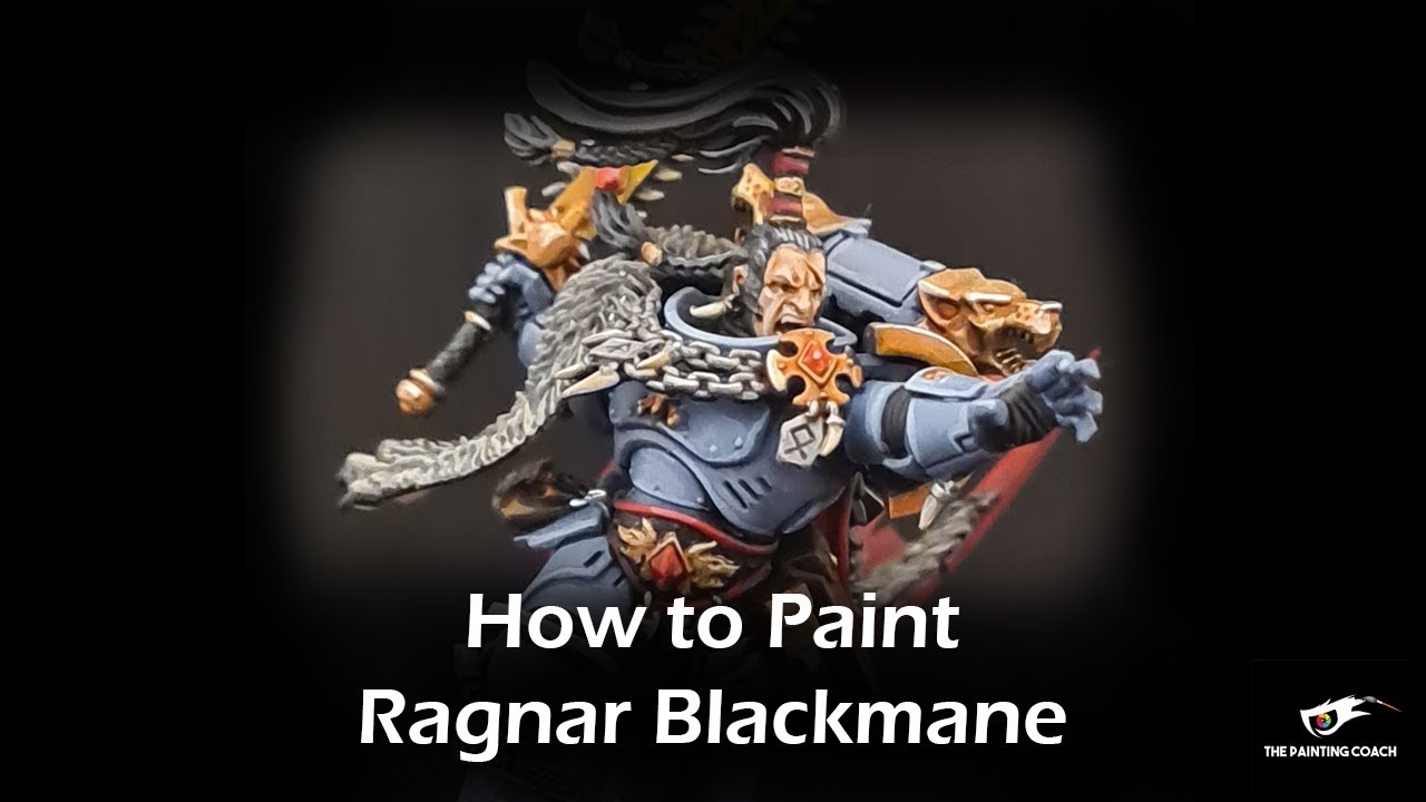 How to Paint Ragnar Blackmane