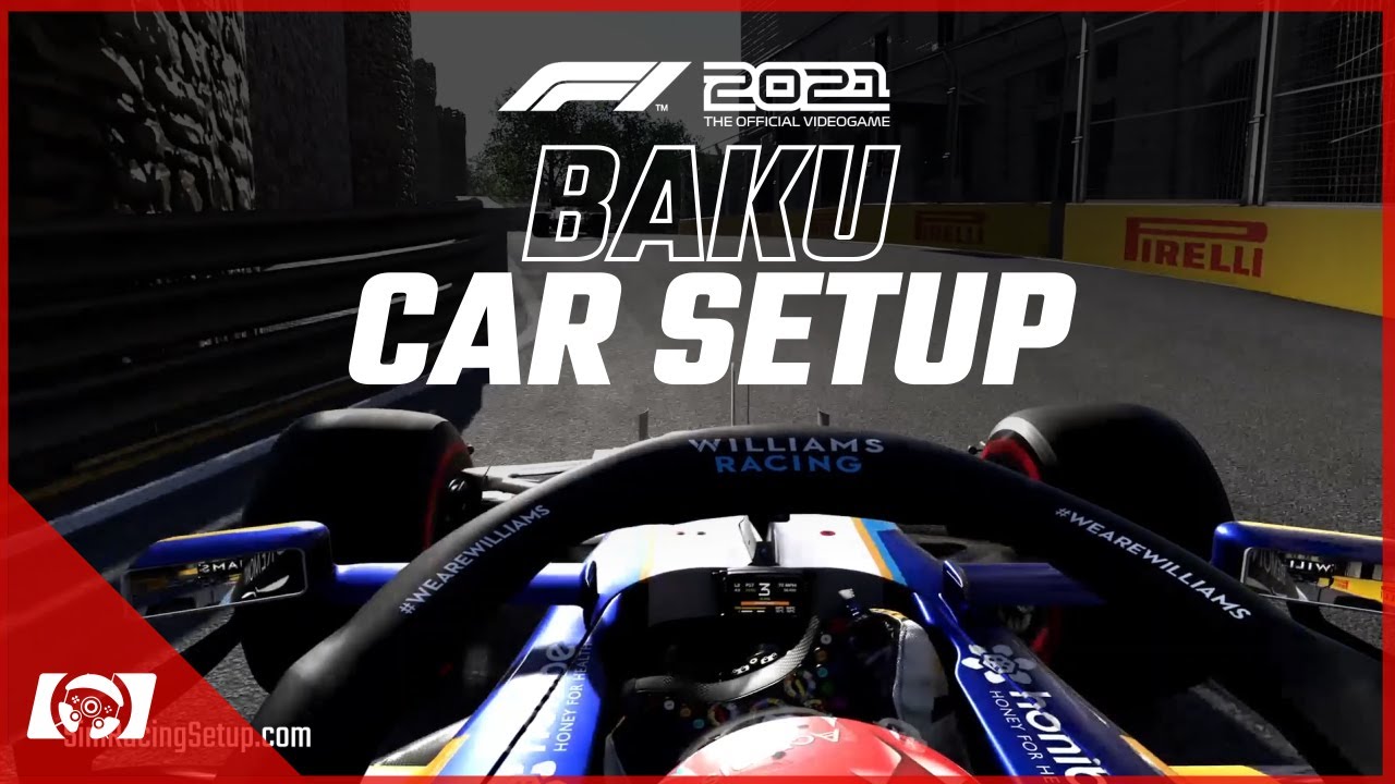 F1 2021 Baku Car Setup - Good Race/Career Mode Setup