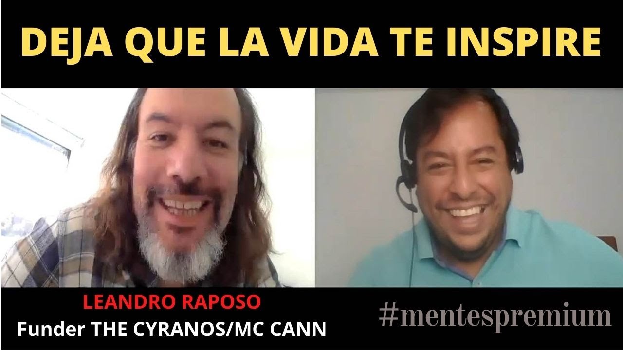 LEANDRO RAPOSO/ DEJA QUE LA VIDA TE INSPIRE/ The Cyranos/ Mc Cann