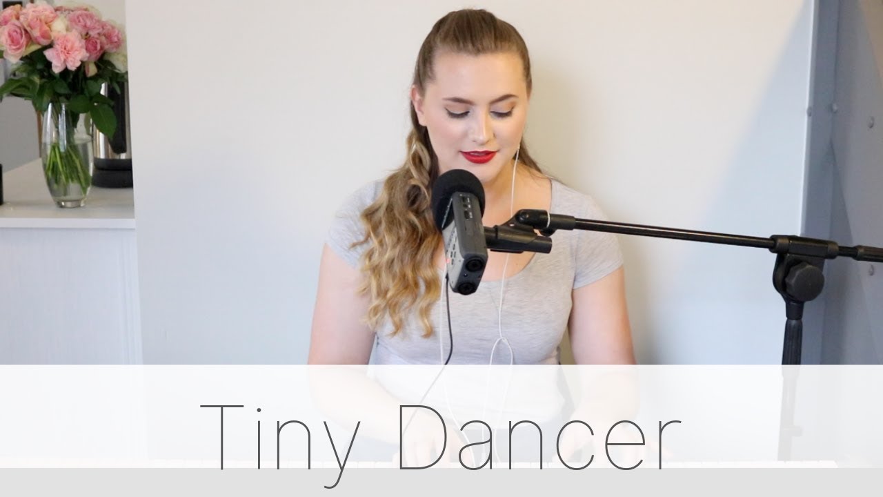 Tiny Dancer - Elton John Cover