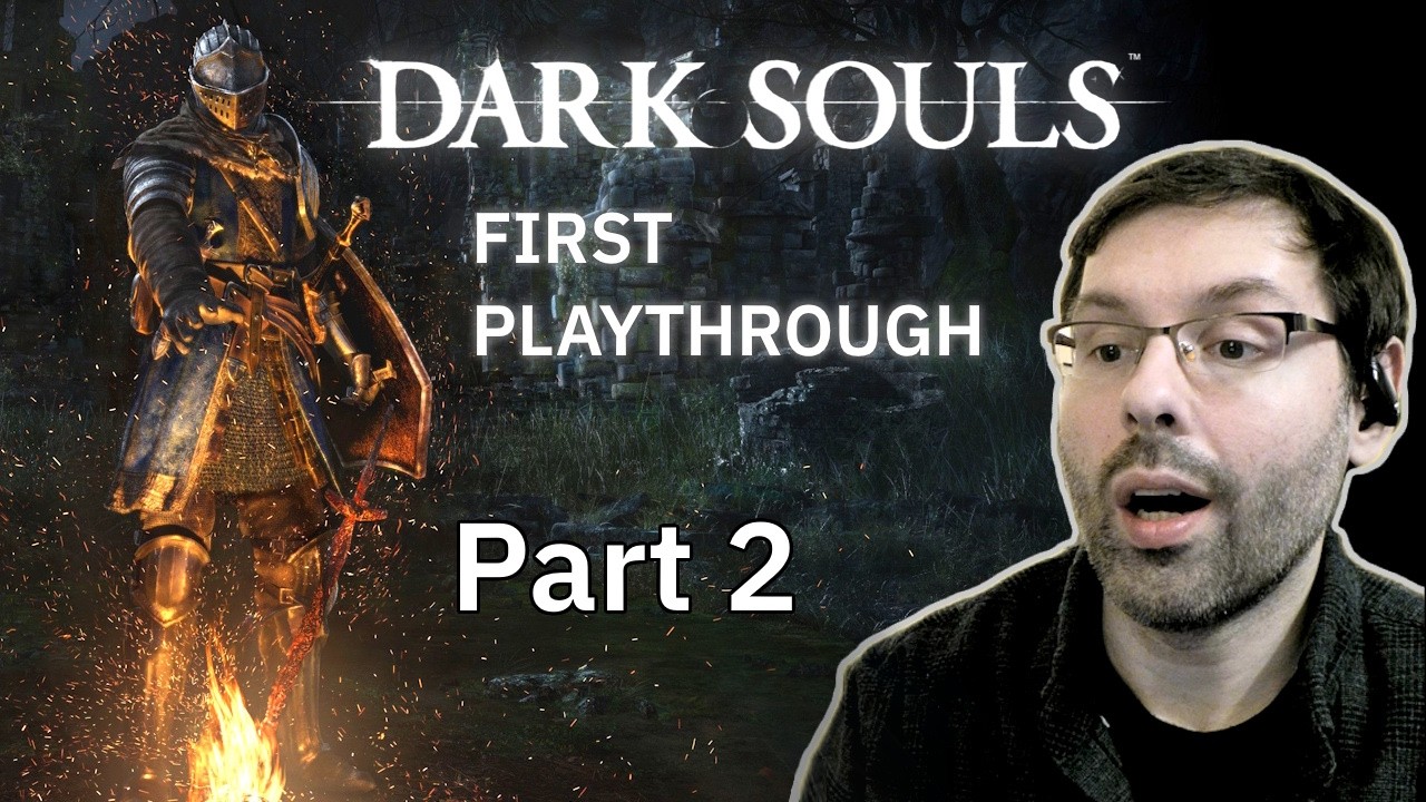 Bell Gargoyles, Undead Parish and Darkroot Garden | Dark Souls 1st Playthrough – Part 2