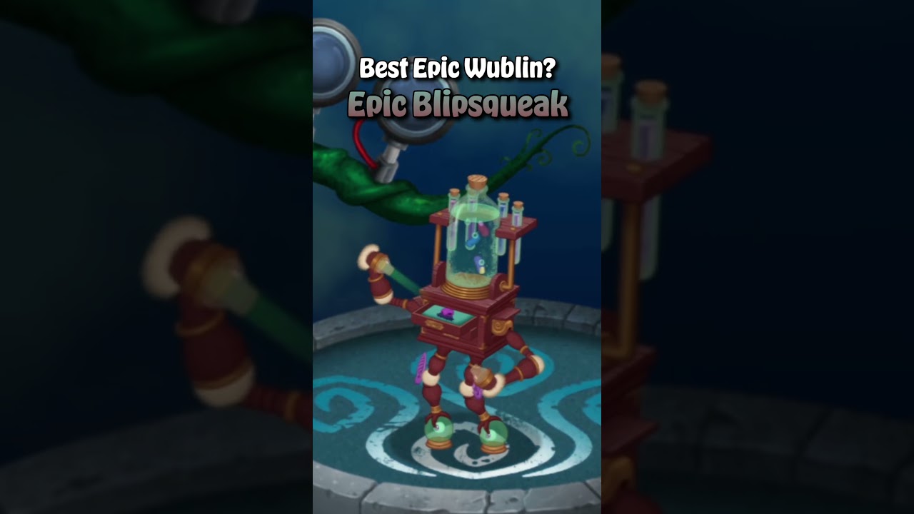 New Epic Wublin: Epic Blipsqueak - Sound and Animation | My Singing Monsters