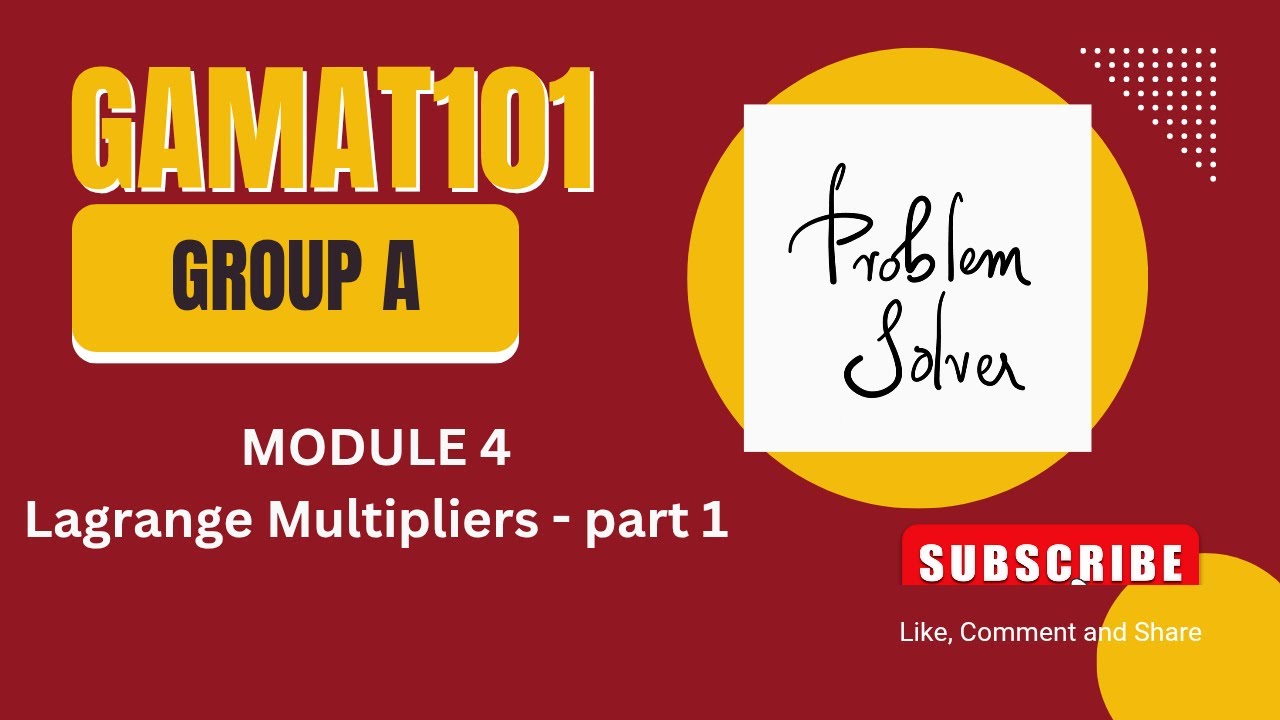 GAMAT101 Module 4 | Lagrange Multipliers – Part 1 | KTU S1 2024 Scheme | Group A