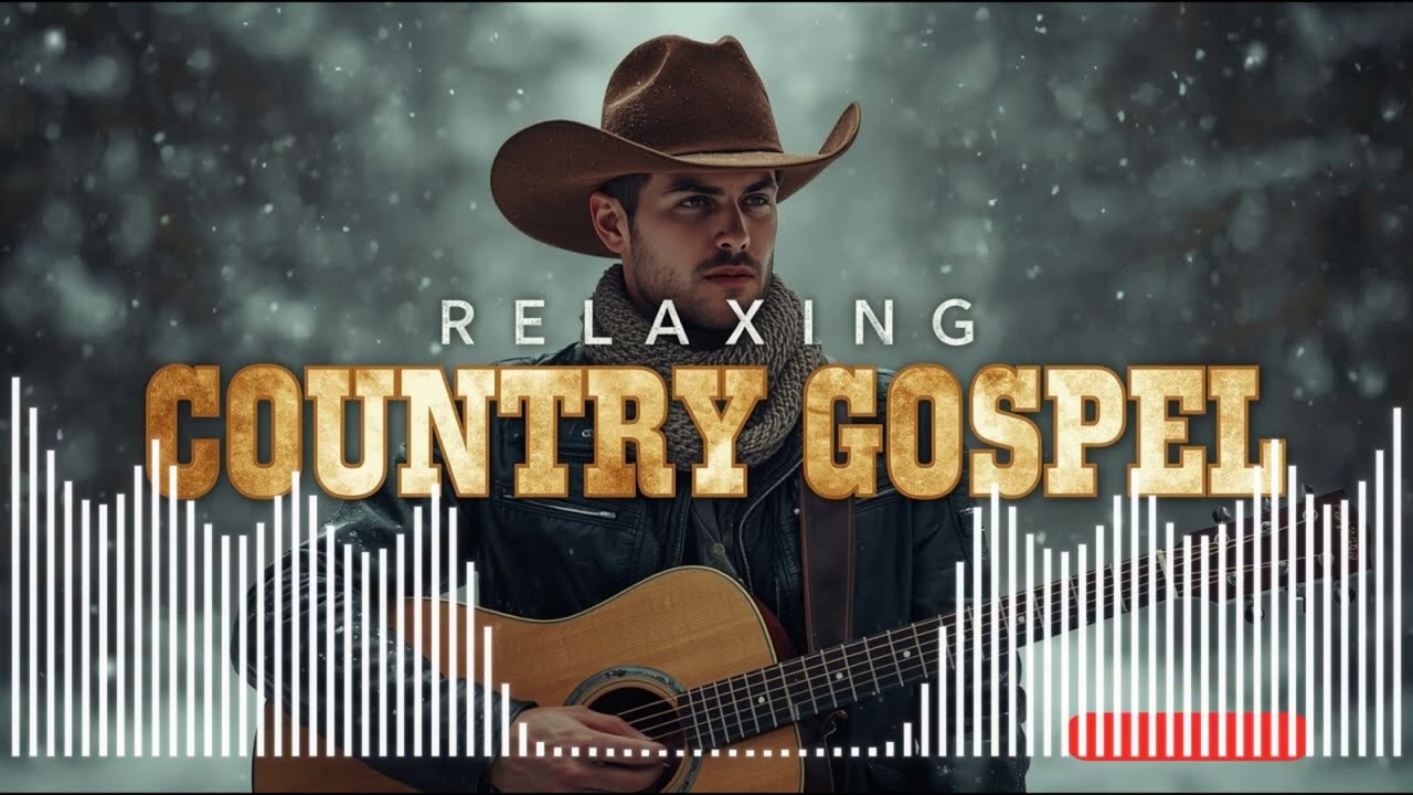 Best Country Gospel Songs – Uplifting Christian Country Music Playlist