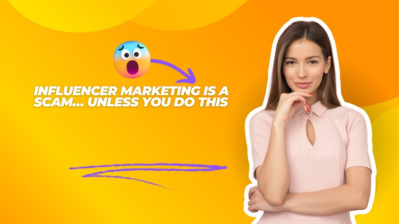 Influencer Marketing Is a SCAM&hellip; Unless You Do THIS