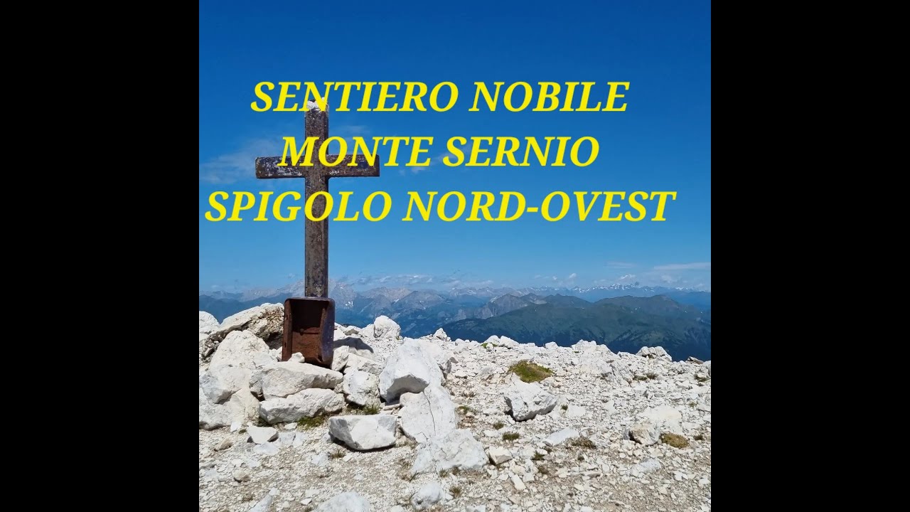SENTIERO NOBILE, MONTE SERNIO e SPIGOLO NORD-OVEST