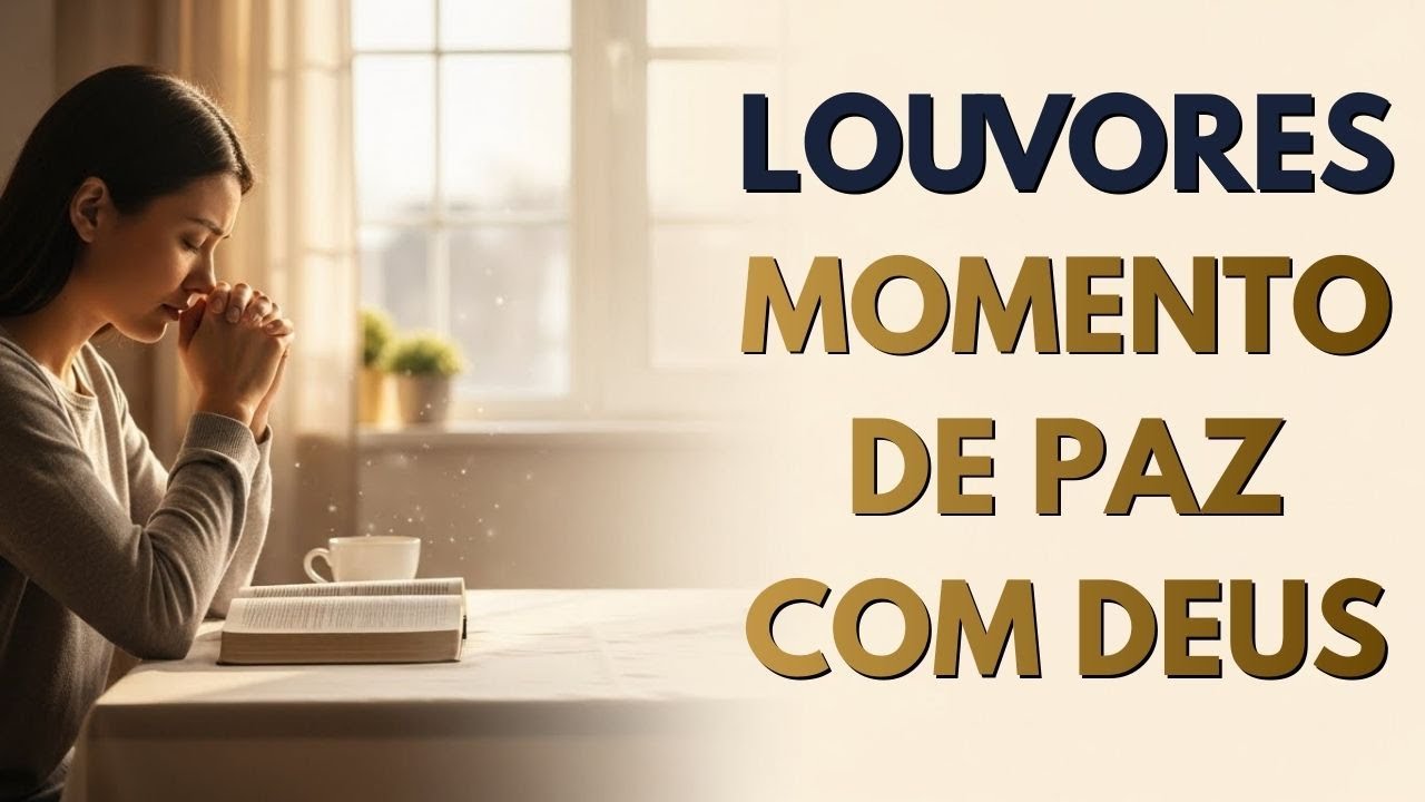 Momento de Paz com Deus | Coletânea Gospel | Adoração da Noite - EFATHEN MUSIC